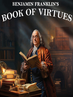 cover image of Benjamin Franklin's Book of Virtues